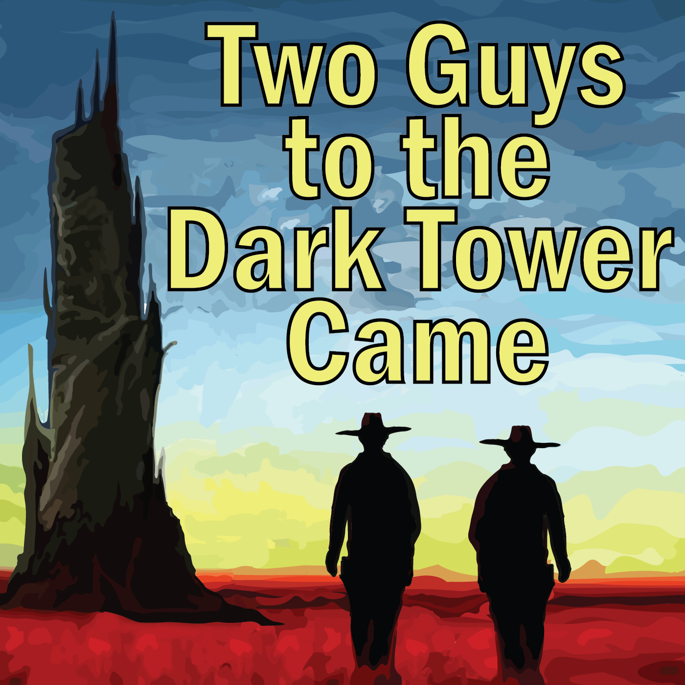 Two Guys to the Dark Tower Came: A Podcast about Stephen King and His Books